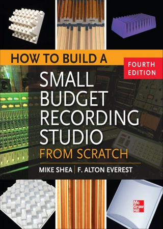 Cover image: How to Build a Small Budget Recording Studio from Scratch 4/E 4th edition 9780071782715
