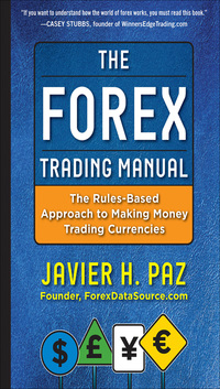 Cover image: The Forex Trading Manual:  The Rules-Based Approach to Making Money Trading Currencies 1st edition 9780071782920