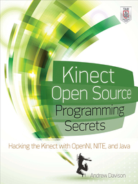 Imagen de portada: Kinect Open Source Programming Secrets 1st edition 9780071783170