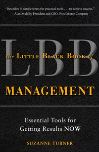 Imagen de portada: The Little Black Book of Management: Essential Tools for Getting Results NOW 1st edition 9780071738651