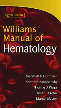 Cover image: Williams Manual of Hematology, Eighth Edition 8th edition 9780071622424