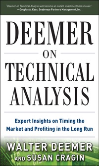 表紙画像: Deemer on Technical Analysis: Expert Insights on Timing the Market and Profiting in the Long Run 1st edition 9780071785686