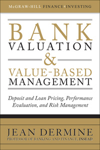 Cover image: Bank Valuation and Value-Based Management: Deposit and Loan Pricing, Performance Evaluation, and Risk Management 1st edition 9780071624992