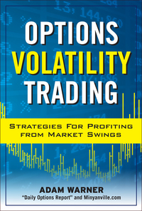 Cover image: Options Volatility Trading: Strategies for Profiting from Market Swings 1st edition 9780071629652