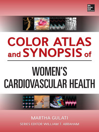 表紙画像: Color Atlas and Synopsis of Womens Cardiovascular Health 1st edition 9780071786201