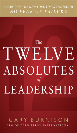 Omslagafbeelding: The Twelve Absolutes of Leadership 1st edition 9780071787123