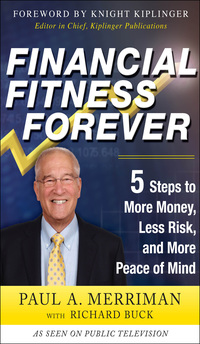 Cover image: Financial Fitness Forever:  5 Steps to More Money, Less Risk, and More Peace of Mind 1st edition 9780071786980