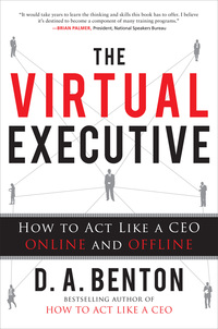 Cover image: The Virtual Executive: How to Act Like a CEO Online and Offline 1st edition 9780071787154