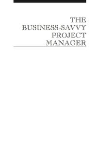 Cover image: The Business Savvy Project Manager 1st edition 9780071443074