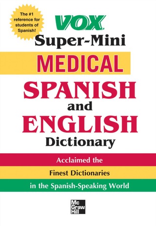 Cover image: Vox Super-Mini Medical Spanish and English Dictionary 1st edition 9780071788632
