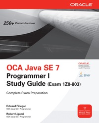 Imagen de portada: OCA Java SE 7 Programmer I Study Guide (Exam 1Z0-803) 2nd edition 9780071789424