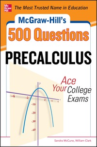Imagen de portada: McGraw-Hill's 500 College Precalculus Questions: Ace Your College Exams 1st edition 9780071789530