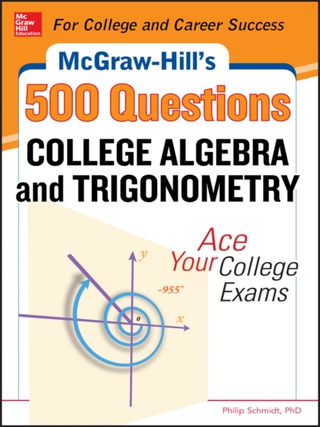 Omslagafbeelding: McGraw-Hill's 500 College Algebra and Trigonometry Questions: Ace Your College Exams 1st edition 9780071789554