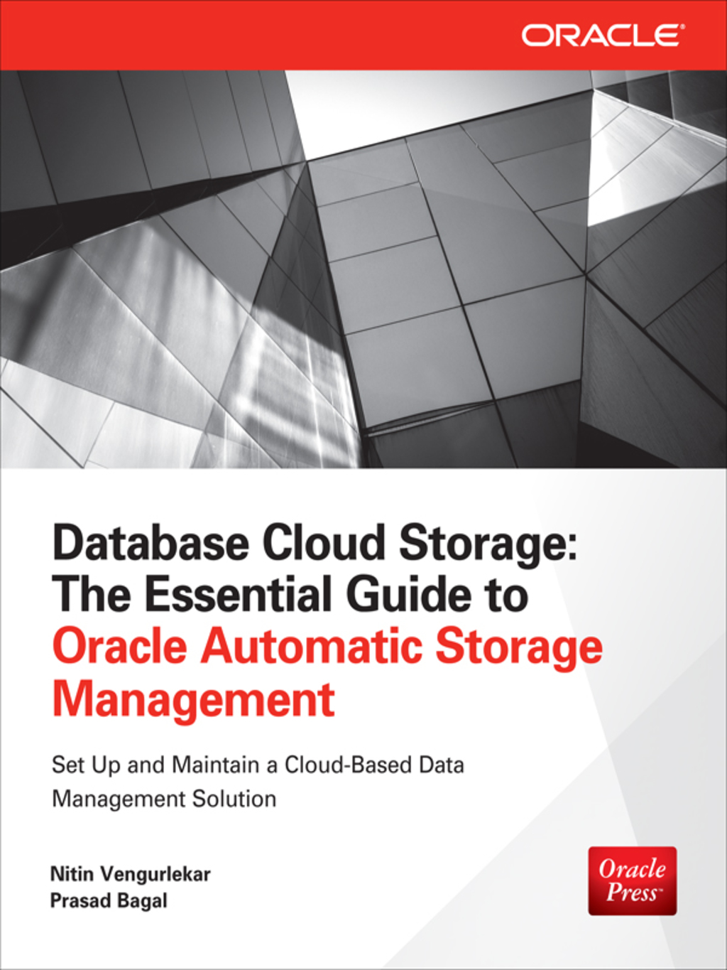 Database Cloud Storage The Essential Guide to Oracle Automatic Storage Management 1st Edition