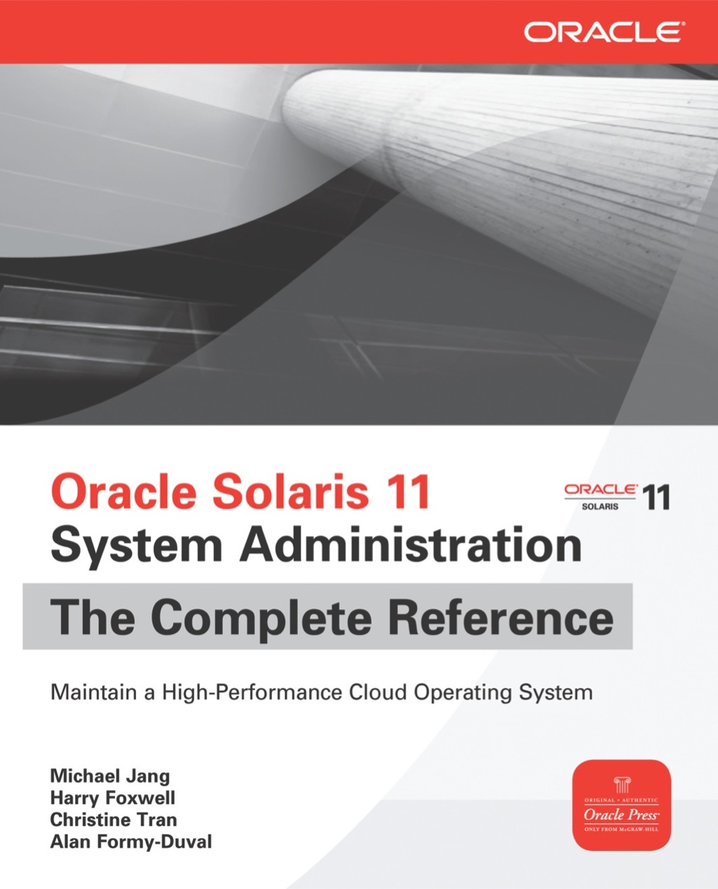 Oracle Solaris 11 System Administration The Complete Reference 1st Edition