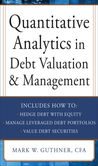 Cover image: Quantitative Analytics in Debt Valuation & Management 1st edition 9780071790611
