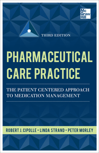 صورة الغلاف: Pharmaceutical Care Practice: The Patient-Centered Approach to Medication Management 3rd edition 9780071756389