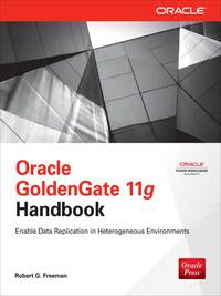 Imagen de portada: Oracle GoldenGate 11g Handbook 1st edition 9780071790888