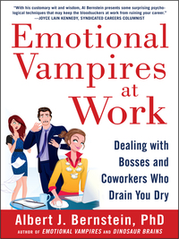 Imagen de portada: Emotional Vampires at Work: Dealing with Bosses and Coworkers Who Drain You Dry 1st edition 9780071790932