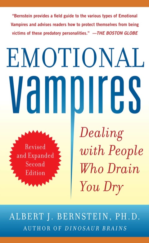 Emotional Vampires: Dealing with People Who Drain You Dry, Revised and Expanded 2nd Edition, 2nd Edition - FULL INSTANT DOWNLOAD | PDF DOCX EPUB