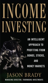 Cover image: Income Investing with Bonds, Stocks and Money Markets 1st edition 9780071791113