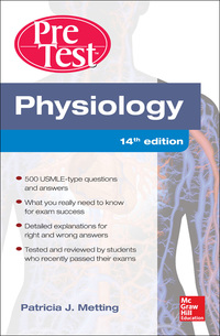 Cover image: Physiology PreTest Self-Assessment and Review 14/E 14th edition 9780071791427