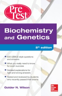 Cover image: Biochemistry and Genetics Pretest Self-Assessment and Review 5/E 5th edition 9780071791441