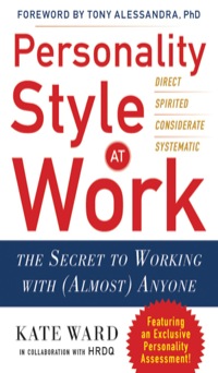 Cover image: Personality Style at Work: The Secret to Working with (Almost) Anyone 1st edition 9780071791601