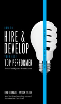 Cover image: How to Hire and Develop Your Next Top Performer:  The Qualities That Make Salespeople Great 2nd edition 9780071791649