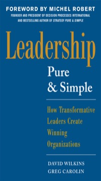 Cover image: Leadership Pure and Simple: How Transformative Leaders Create Winning Organizations 1st edition 9780071791823