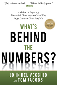 Cover image: What's Behind the Numbers?: A Guide to Exposing Financial Chicanery and Avoiding Huge Losses in Your Portfolio 1st edition 9780071791977