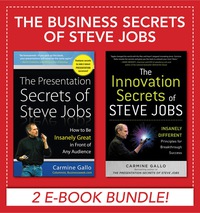 صورة الغلاف: Business Secrets of Steve Jobs: Presentation Secrets and Innovation secrets all in one book! (EBOOK BUNDLE) 1st edition 9780071794411
