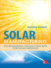 Cover image: Solar Manufacturing: Environmental Design Concepts for Solar Modules 1st edition 9780071795425
