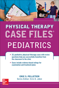 表紙画像: Case Files in Physical Therapy Pediatrics 1st edition 9780071795685
