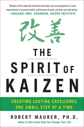 Cover image: The Spirit of Kaizen: Creating Lasting Excellence One Small Step at a Time 1st edition 9780071796170
