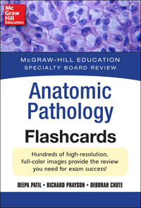 Cover image: McGraw-Hill Specialty Board Review Anatomic Pathology Flashcards 1st edition 9780071796880