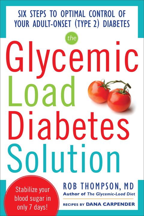 The Glycemic Load Diabetes Solution: Six Steps to Optimal Control of Your Adult-Onset (Type 2) Diabetes, 2nd Edition - FULL INSTANT DOWNLOAD | PDF DOCX EPUB