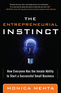Cover image: The Entrepreneurial Instinct: How Everyone Has the Innate Ability to Start a Successful Small Business 1st edition 9780071797429