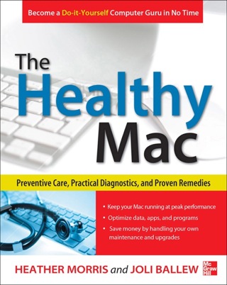 Cover image: The Healthy Mac: Preventive Care, Practical Diagnostics, and Proven Remedies 1st edition 9780071798341