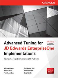 Cover image: Advanced Tuning for JD Edwards EnterpriseOne Implementations 1st edition 9780071798549