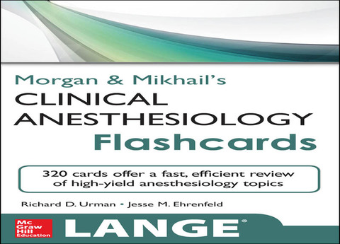 Morgan and Mikhail's Clinical Anesthesiology Flashcards, 1st Edition - FULL INSTANT DOWNLOAD | PDF DOCX EPUB