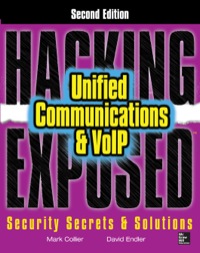 Cover image: Hacking Exposed Unified Communications & VoIP Security Secrets & Solutions 2nd edition 9780071798761
