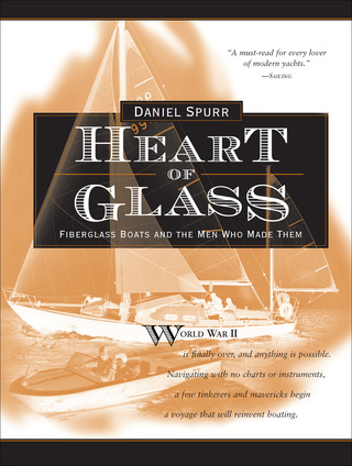 Cover image: Heart of Glass: Fiberglass Boats and the Men Who Built Them 1st edition 9780071579834