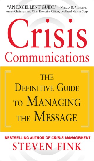 Cover image: Crisis Communications: The Definitive Guide to Managing the Message 1st edition 9780071799218