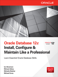 Imagen de portada: Oracle Database 12c Install, Configure & Maintain Like a Professional 1st edition 9780071799331