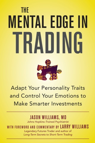 Cover image: The Mental Edge in Trading : Adapt Your Personality Traits and Control Your Emotions to Make Smarter Investments 1st edition 9780071799409