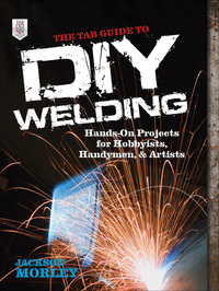 表紙画像: The TAB Guide to DIY Welding 1st edition 9780071799683