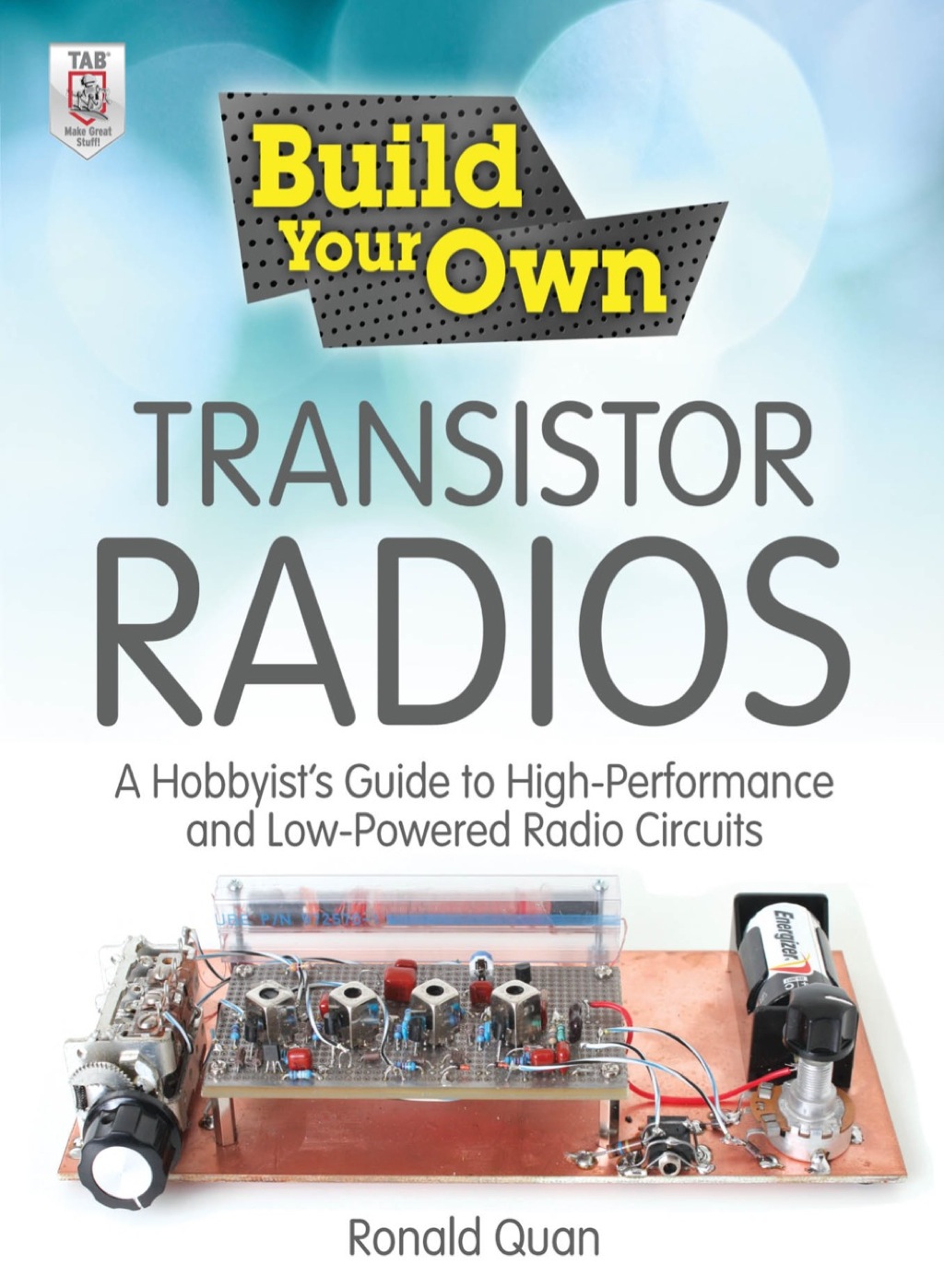Build Your Own Transistor Radios 1st Edition