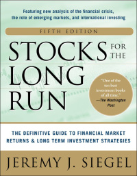 Imagen de portada: Stocks for the Long Run:  The Definitive Guide to Financial Market Returns & Long-Term Investment Strategies 5th edition 9780071800518