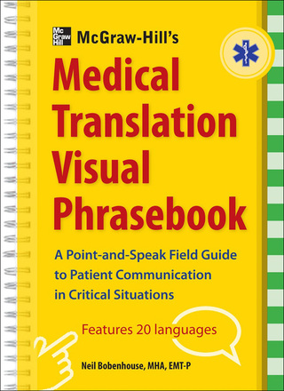 Cover image: McGraw-Hill's Medical Translation Visual Phrasebook PB 1st edition 9780071801423